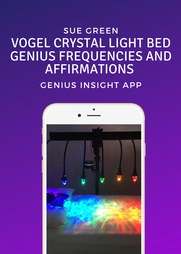 Vogel Crystal Light Bed Genius Frequencies and Affirmations Genius Insight Sue Green